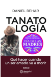 Tanatología. Qué hacer cuando un ser amado va a morir