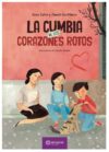 La cumbia de los corazones rotos
